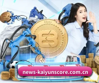 品牌创立 - news-kaiyunscore.com.cn应运而生,获得国际认证资质,为用户打造合法合规的休闲互动平台。（Kaiyun Sports）